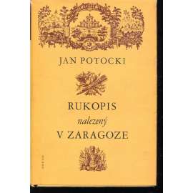 Rukopis nalezený v Zaragoze (Živá díla minulosti, sv. 69)