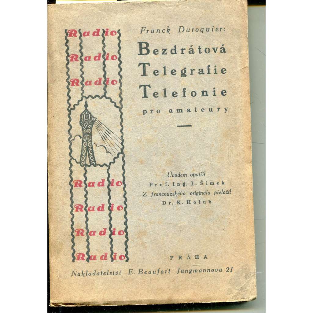 Bezdrátová telegrafie, telefonie pro amateury (ladící řídící přístroje, konstrukce)