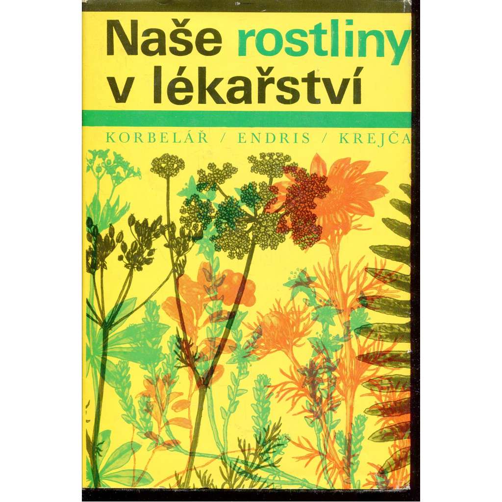 Naše rostliny v lékařství