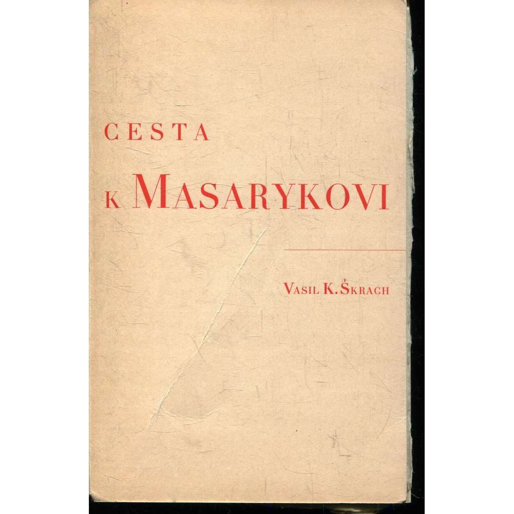 Cesta k Masarykovi (Masaryk)