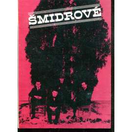 Šmidrové [výtvarná skupina Karel Nepraš, Jaroslav Vožniak, Bedřich Dlouhý, Rudolf Komorous; Edice Situace 1970]