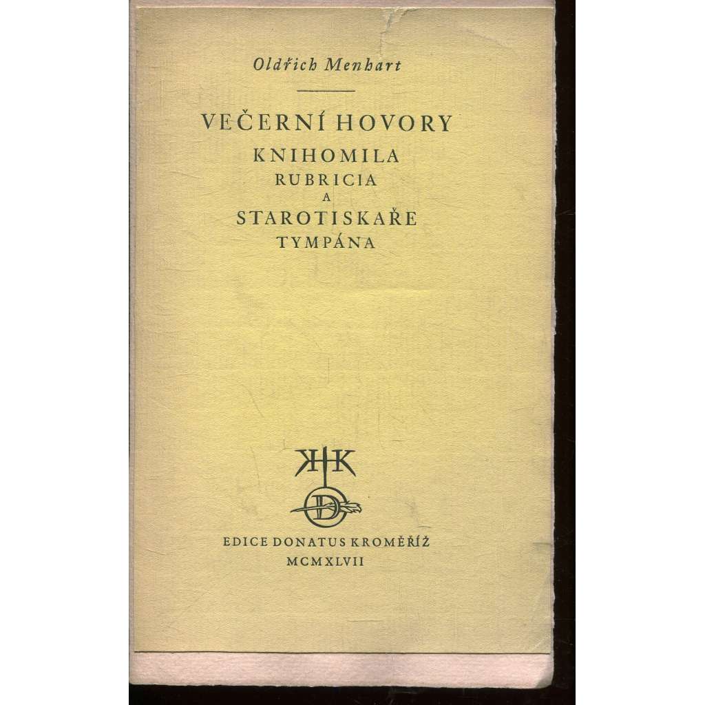 Večerní hovory knihomila Rubricia a starotiskaře Tympána