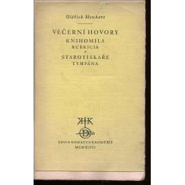 Večerní hovory knihomila Rubricia a starotiskaře Tympána