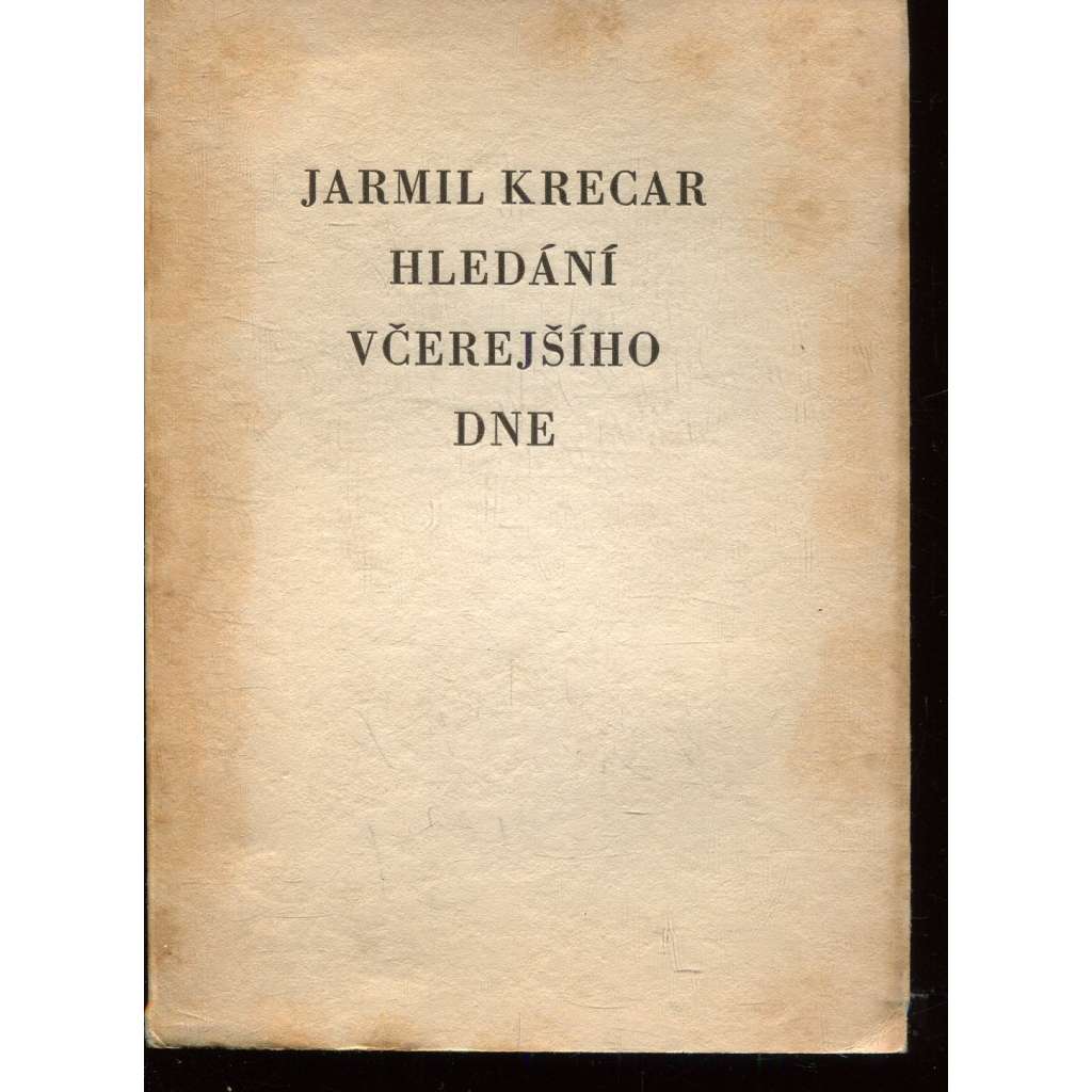 Hledání včerejšího dne Hledání včerejšího dne