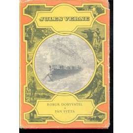 Robur dobyvatel a Pán světa (Podivuhodné cesty, svazek 16.) Robur dobyvatel a Pán světa (Podivuhodné cesty, svazek 16.)