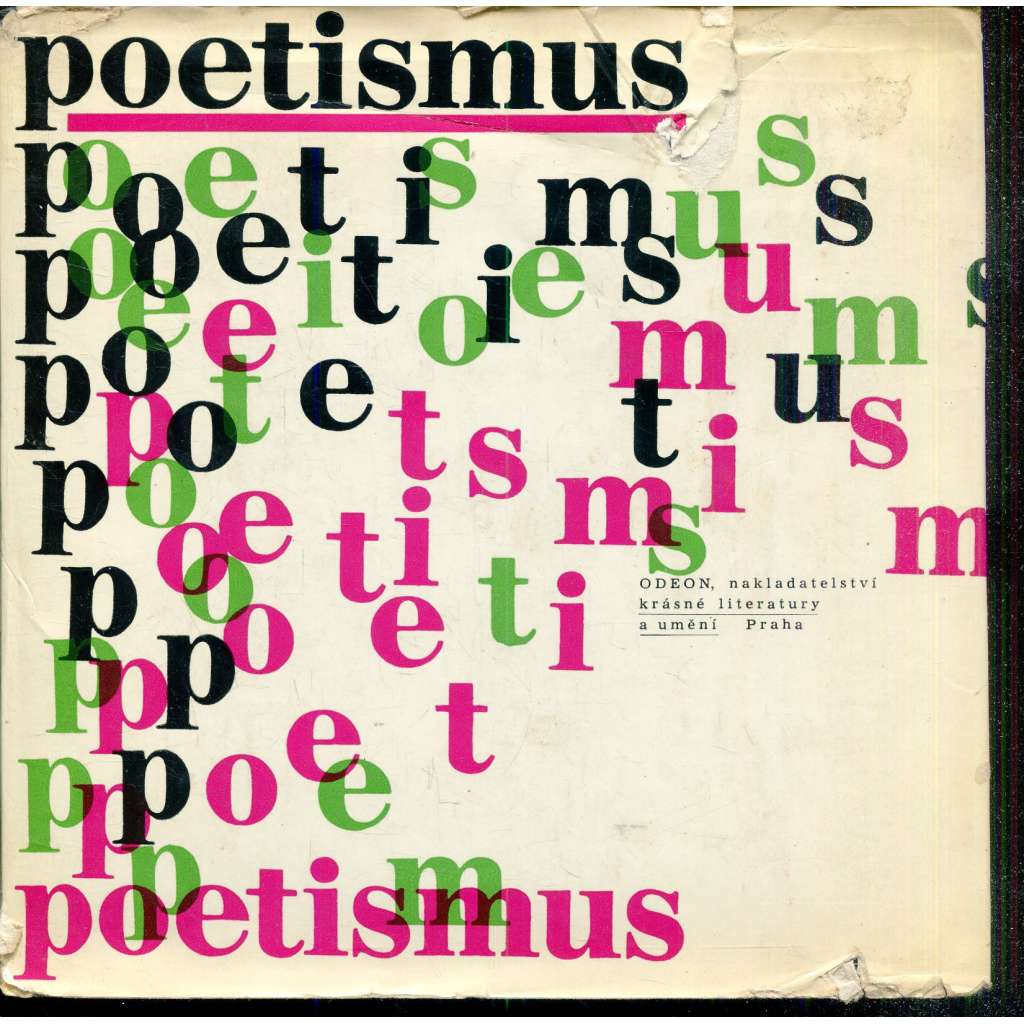 Poetismus (antologie poetismu - poezie a umění avantgardy) [Devětsil Teige, Seifert, Biebl, Nezval, Halas, Závada, Honzl, Vančura, Voskovec, Werich, Karel Konrád, Václavek, antologie textů, proletáři, avantgarda]