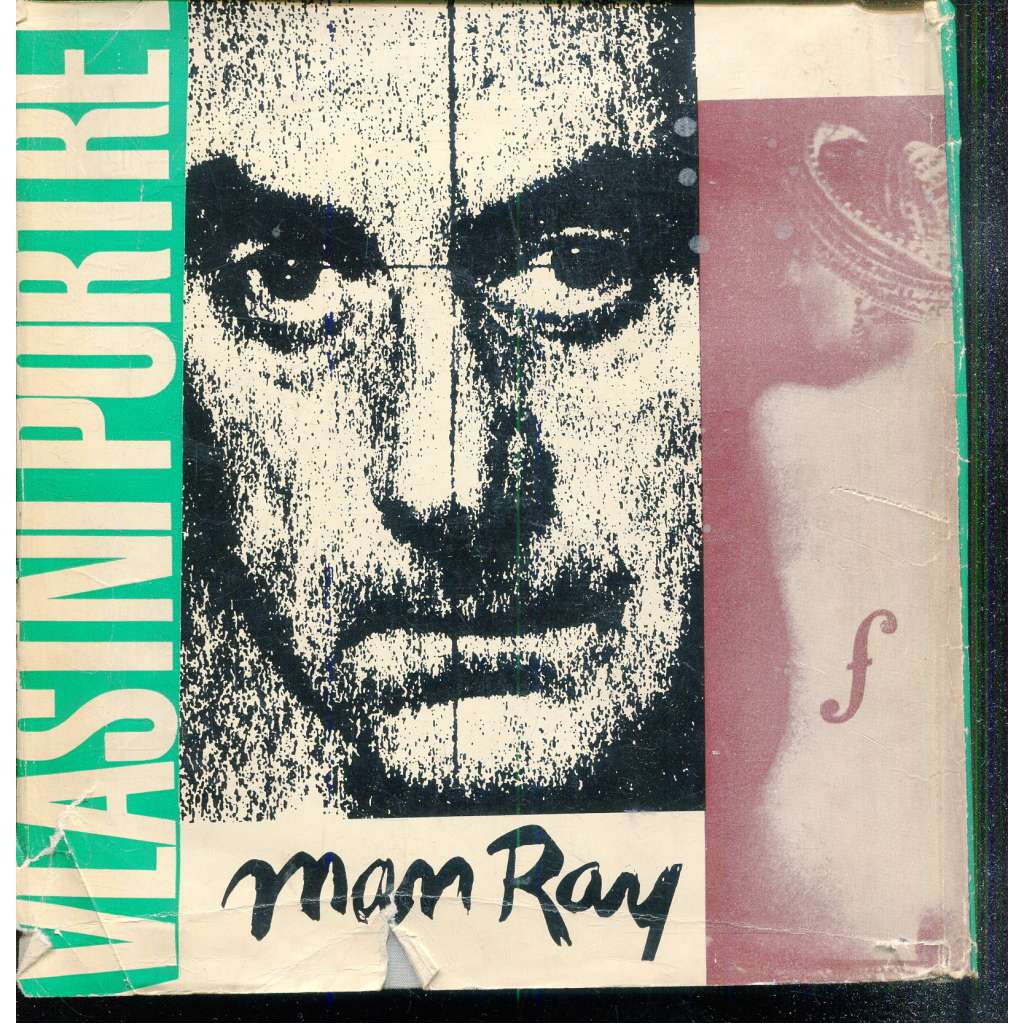 Vlastní portrét - Man Ray [malíř, fotograf, avantgarda, surrealismus] (edice Paměti, korespondence, dokumenty, sv. 46)