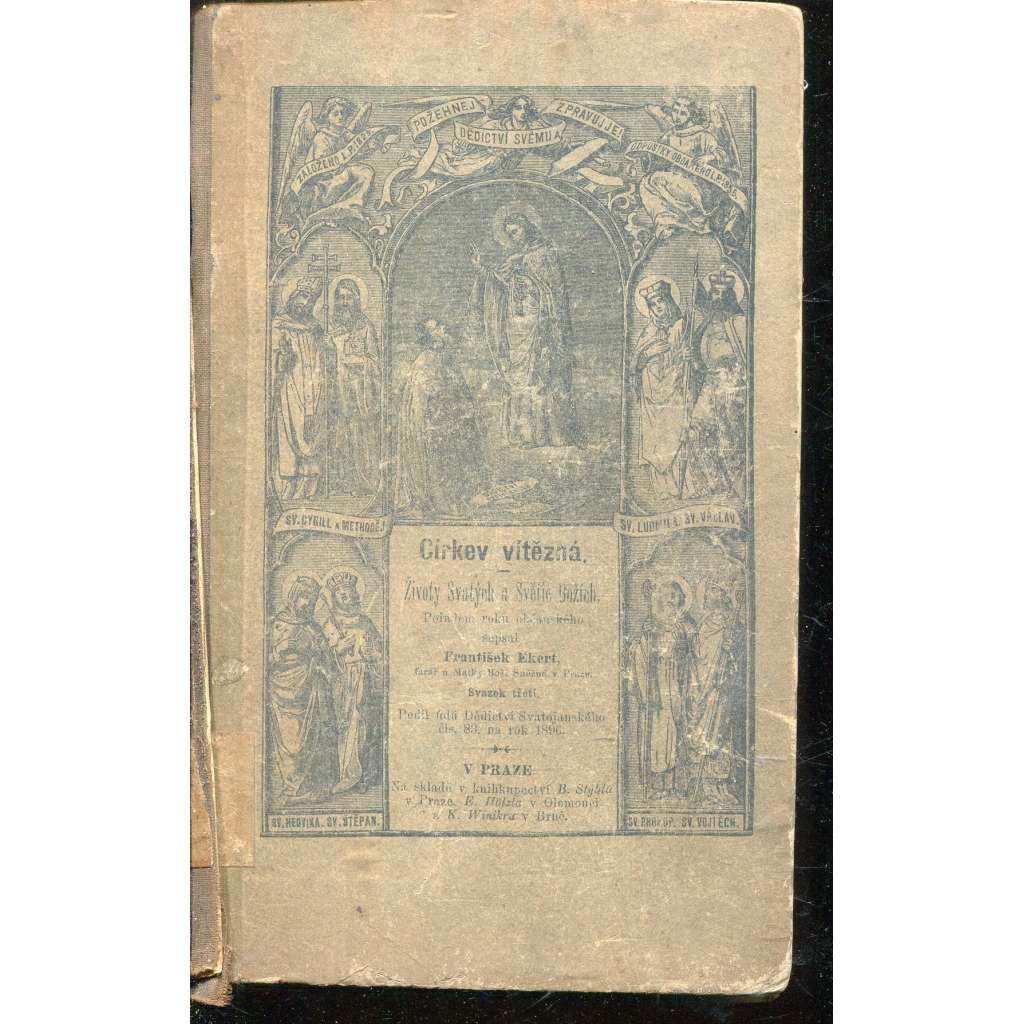 Církev vítězná, sv. III. Životy Svatých a Světic Božích  (František Ekert)