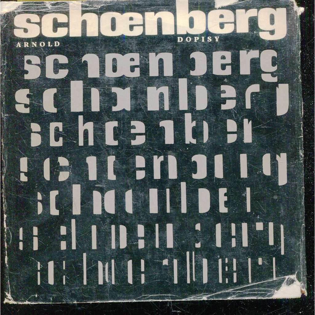 Arnold Schoenberg - Dopisy Arnold Schoenberg - Dopisy