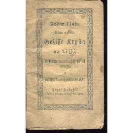 Sedm slov Pána našeho Ježíše Krista na kříži (1828)