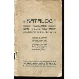 Katalog pavilonu král. hlav. města Prahy a odborných skupin městských (Praha, Obchodní a živnostenská komora Pražská)