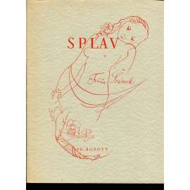 Splav (poezie, básně, podpis Fráňa Šrámek, 4x litografie Karel Svolinský) - Zlatokvět