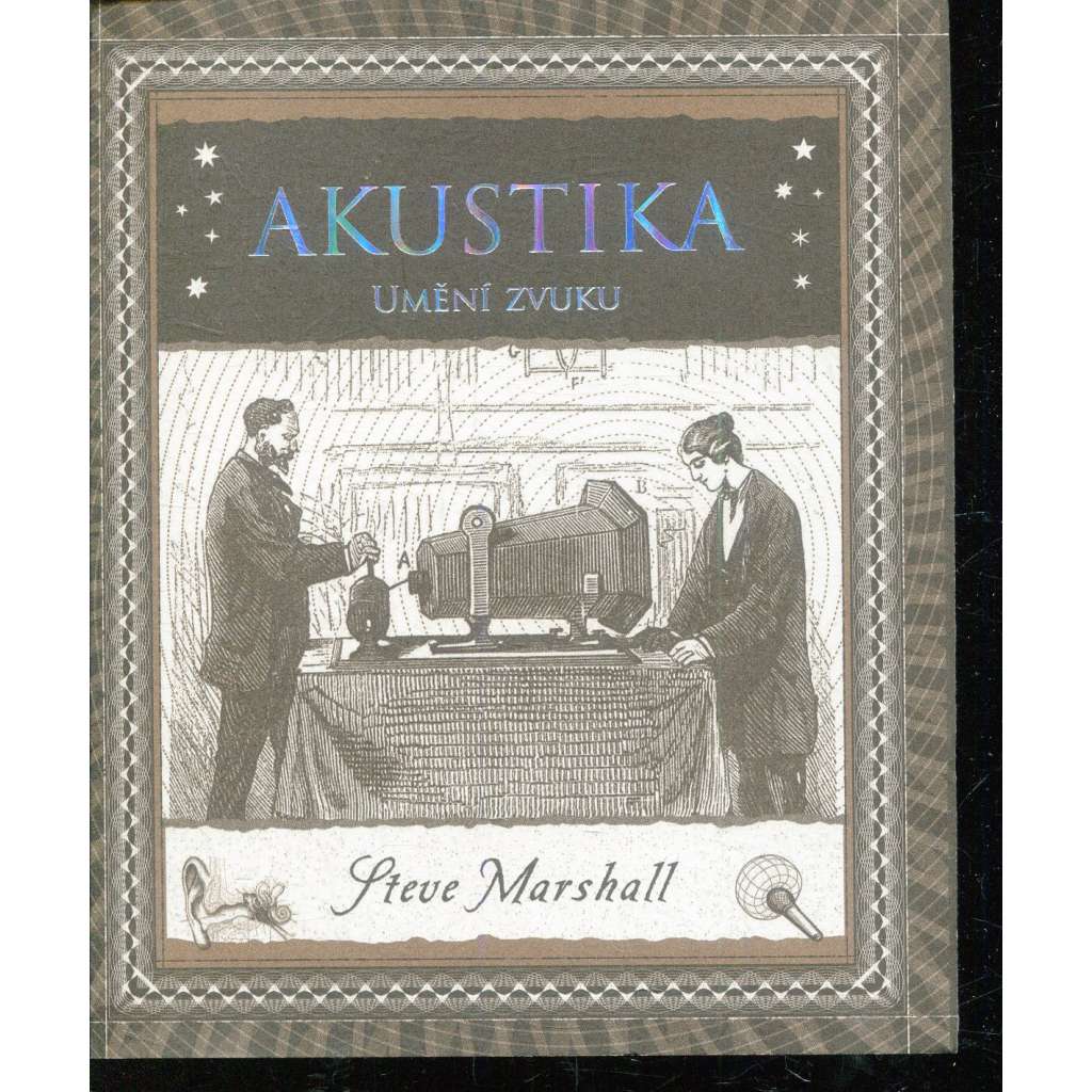 Akustika. Umění zvuku