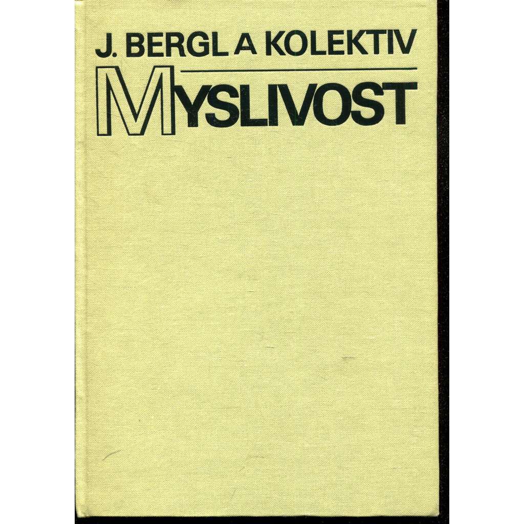 Myslivost. Učebnice pro lesnické fakulty