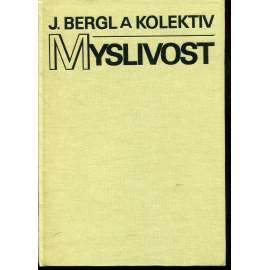 Myslivost. Učebnice pro lesnické fakulty Myslivost. Učebnice pro lesnické fakulty