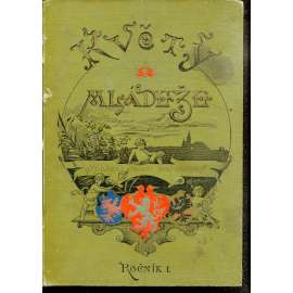 Květy mládeže, ročník I., díl I. a II. (2 v 1)