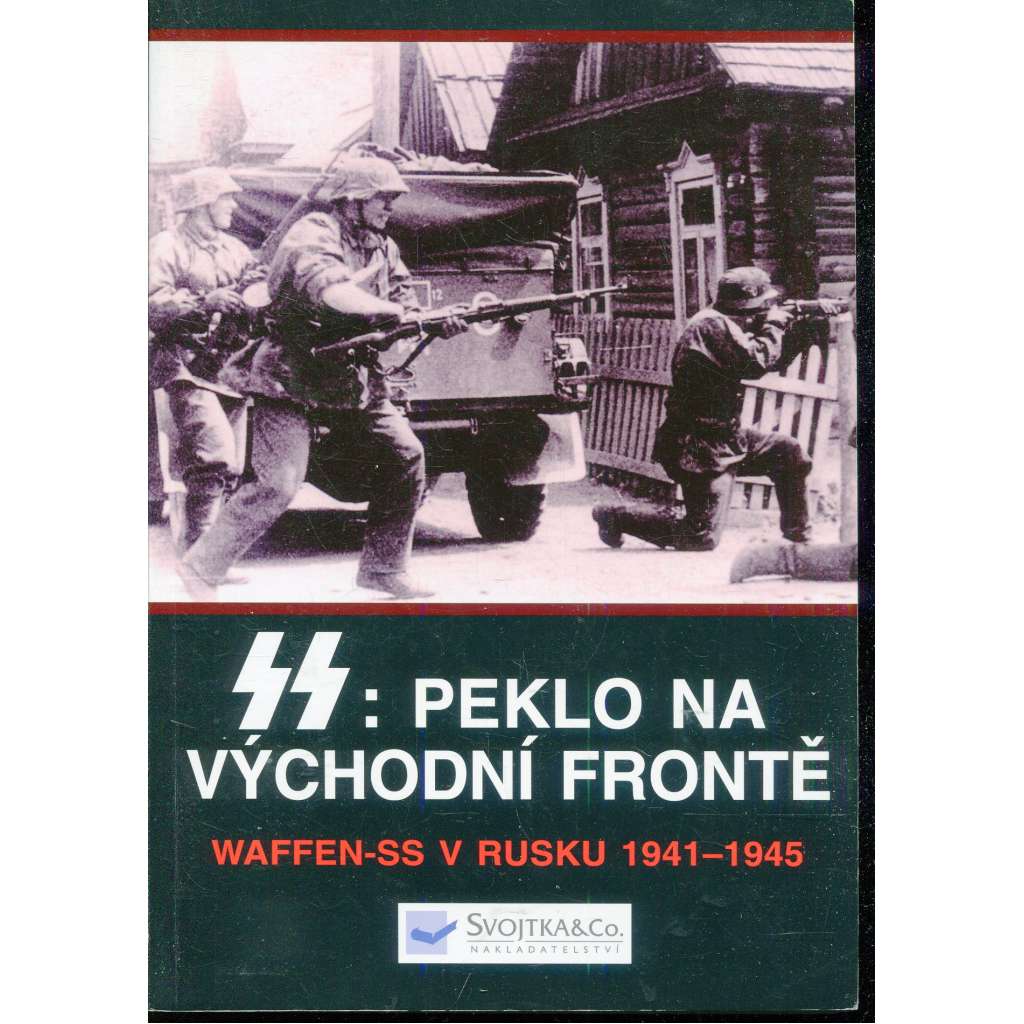 SS: Peklo na východní frontě SS: Peklo na východní frontě