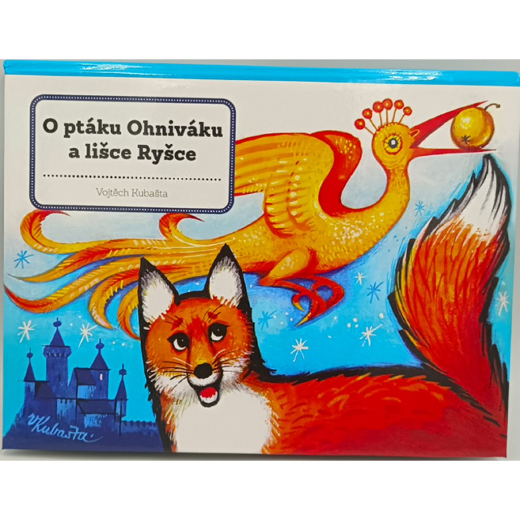 Vojtěch Kubašta - O ptáku Ohniváku a lišce Ryšce [dětské leporelo, pohádky, pop-up kniha, prostorová publikace]