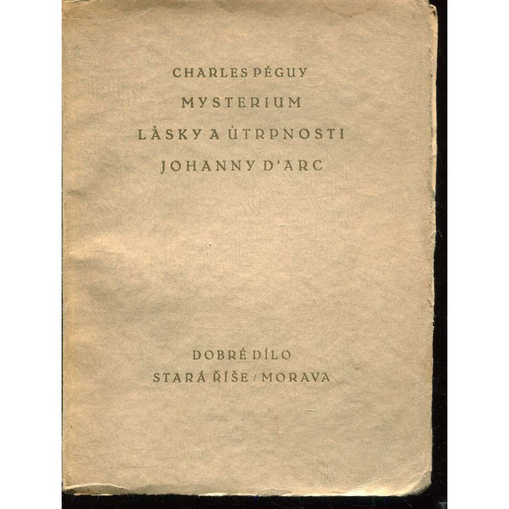 Mysterium lásky a útrpnosti Johanny d'Arc (Stará Říše, Dobré dílo) - Jana z Arku