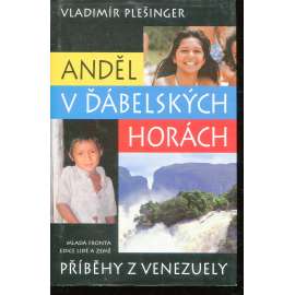 Anděl v ďábelských horách: Příběhy z Venezuely (Venezuela)