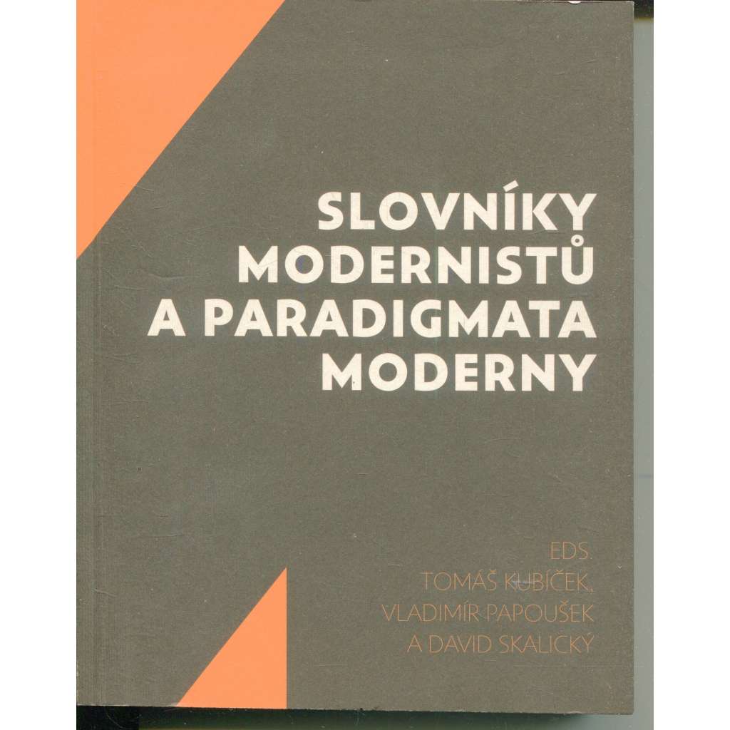 Slovníky modernistů a paradigmata moderny [moderna, modernismus]