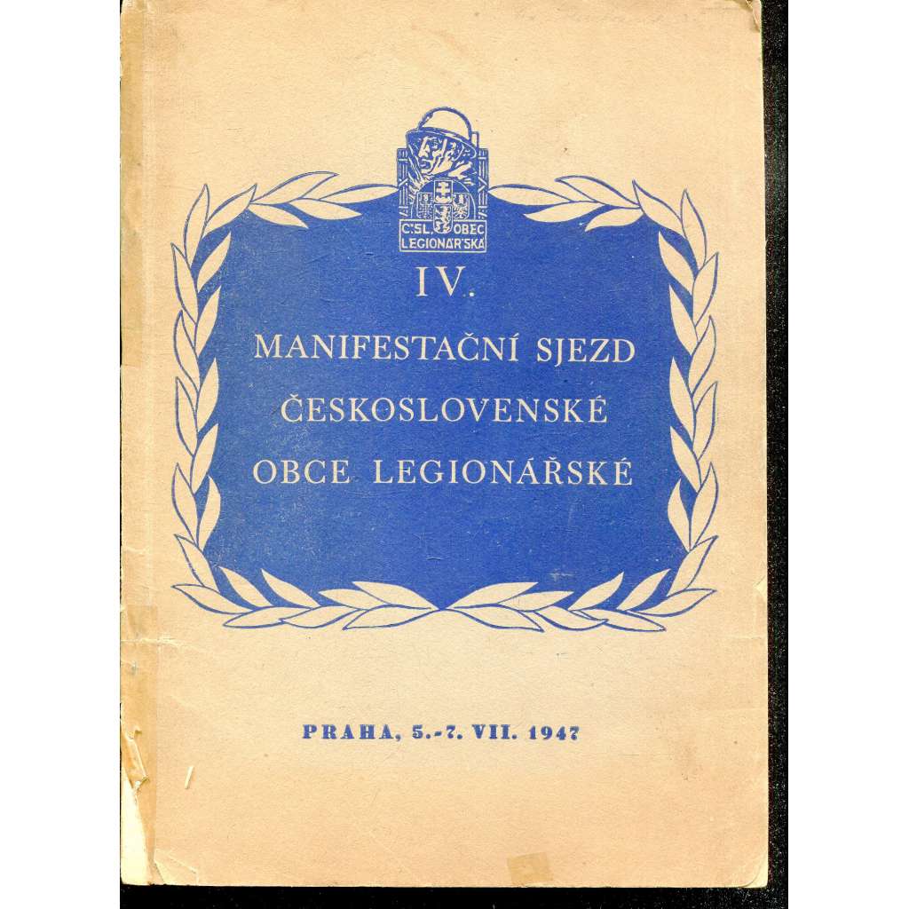 IV. Manifestační sjezd Československé obce legionářské (legie, legionáři)