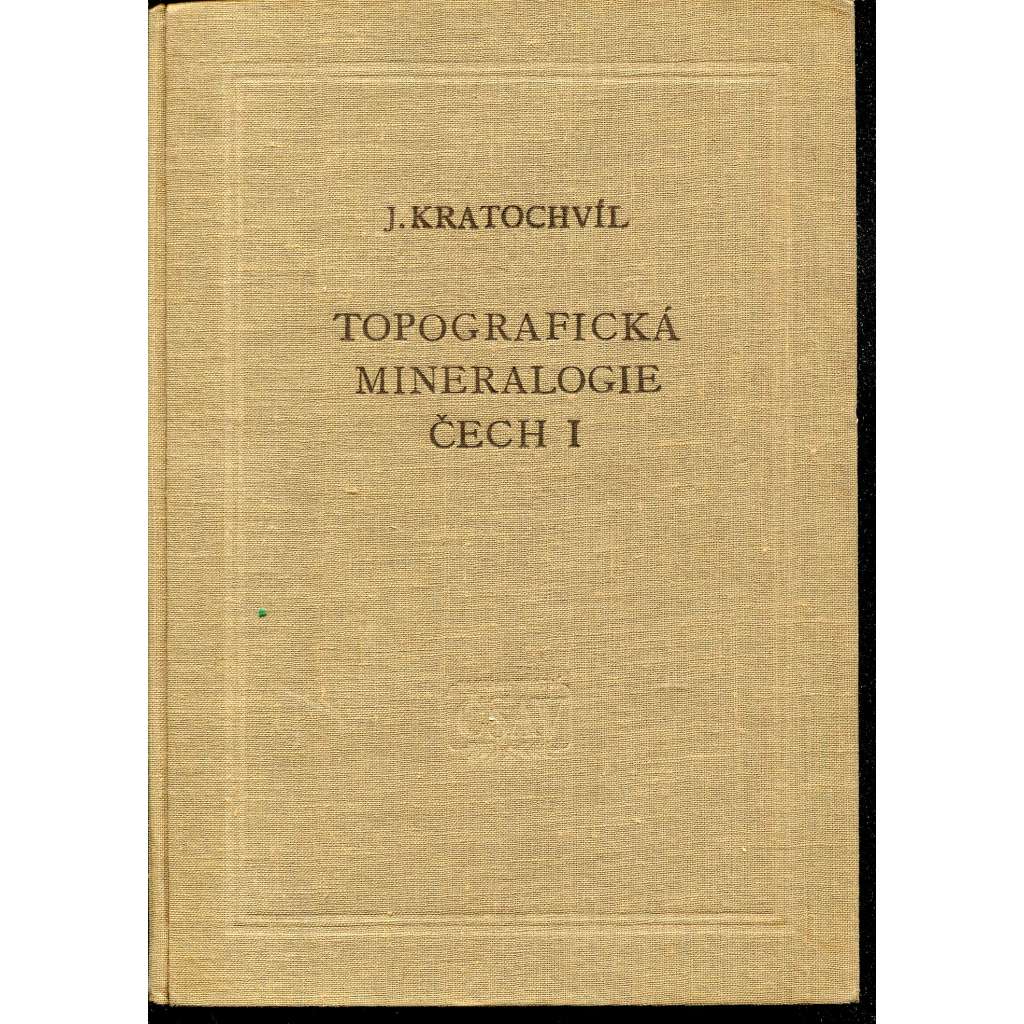 Topografická mineralogie Čech, díl I.