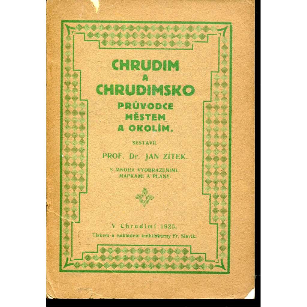 Chrudim a Chrudimsko. Průvodce městem a okolím