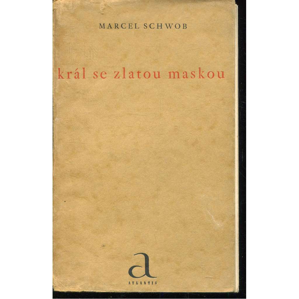 Král se zlatou maskou (edice Atlantis, litografie Toyen)