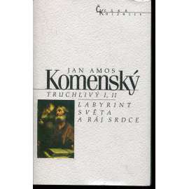 Truchlivý I, II / Labyrint světa a ráj srdce (Česká knižnice NLN - Komenský)