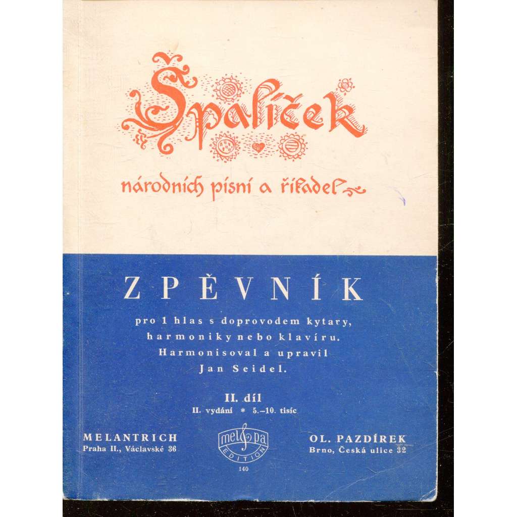 Špalíček národních písní a říkadel II. díl [zpěvník, národní písně, noty]