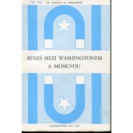 Beneš mezi Washingtonem a Moskvou (exil)