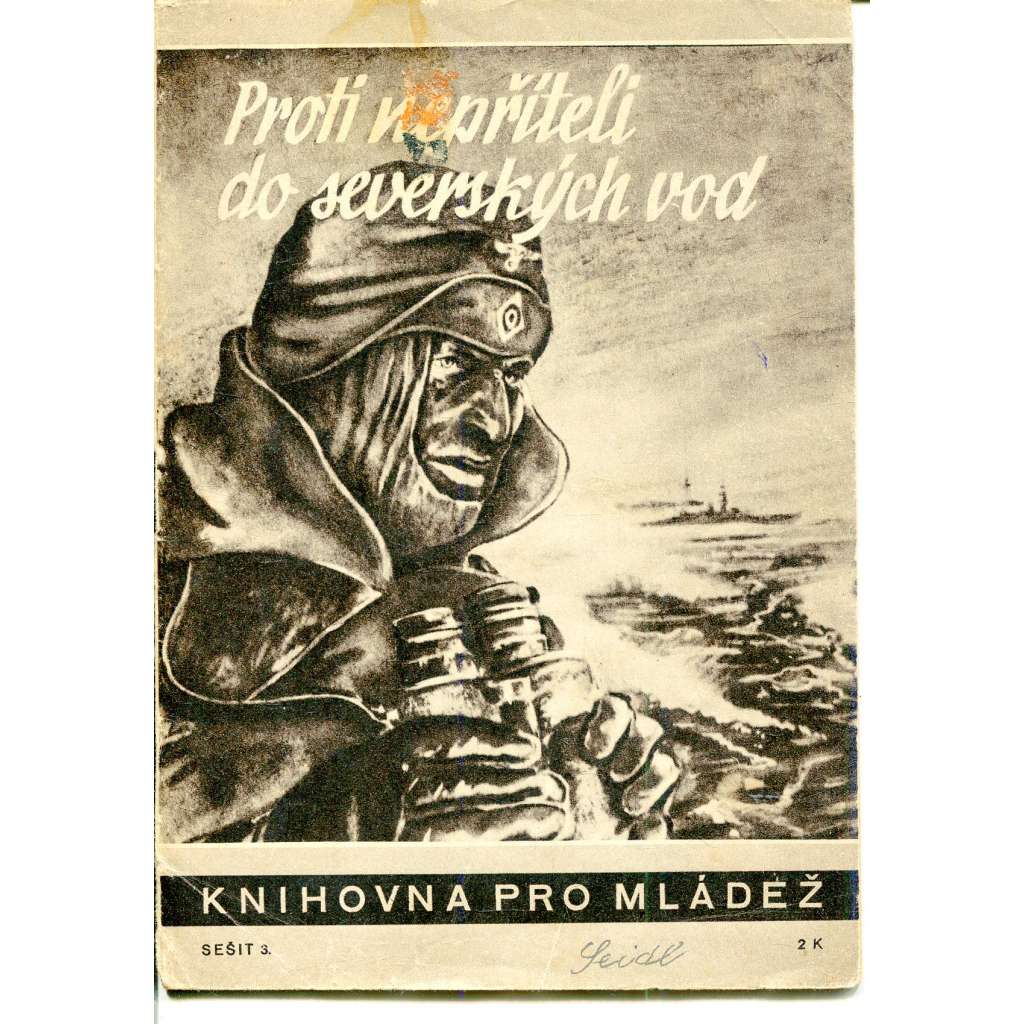 Proti nepříteli do severských vod (Knihovna pro mládež, Kuratorium) - protektorát, propaganda