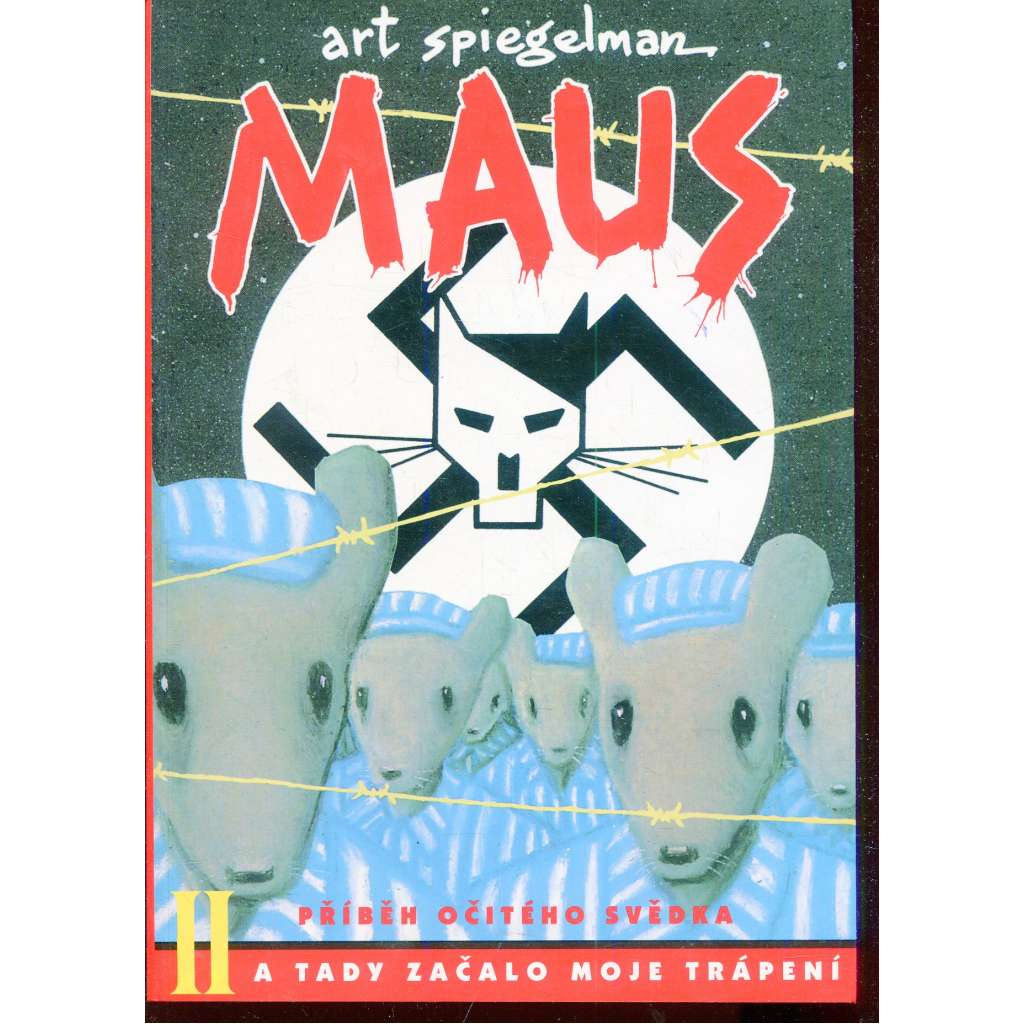 Maus II: A tady začalo moje trápení (komiks) - Art Spiegelman