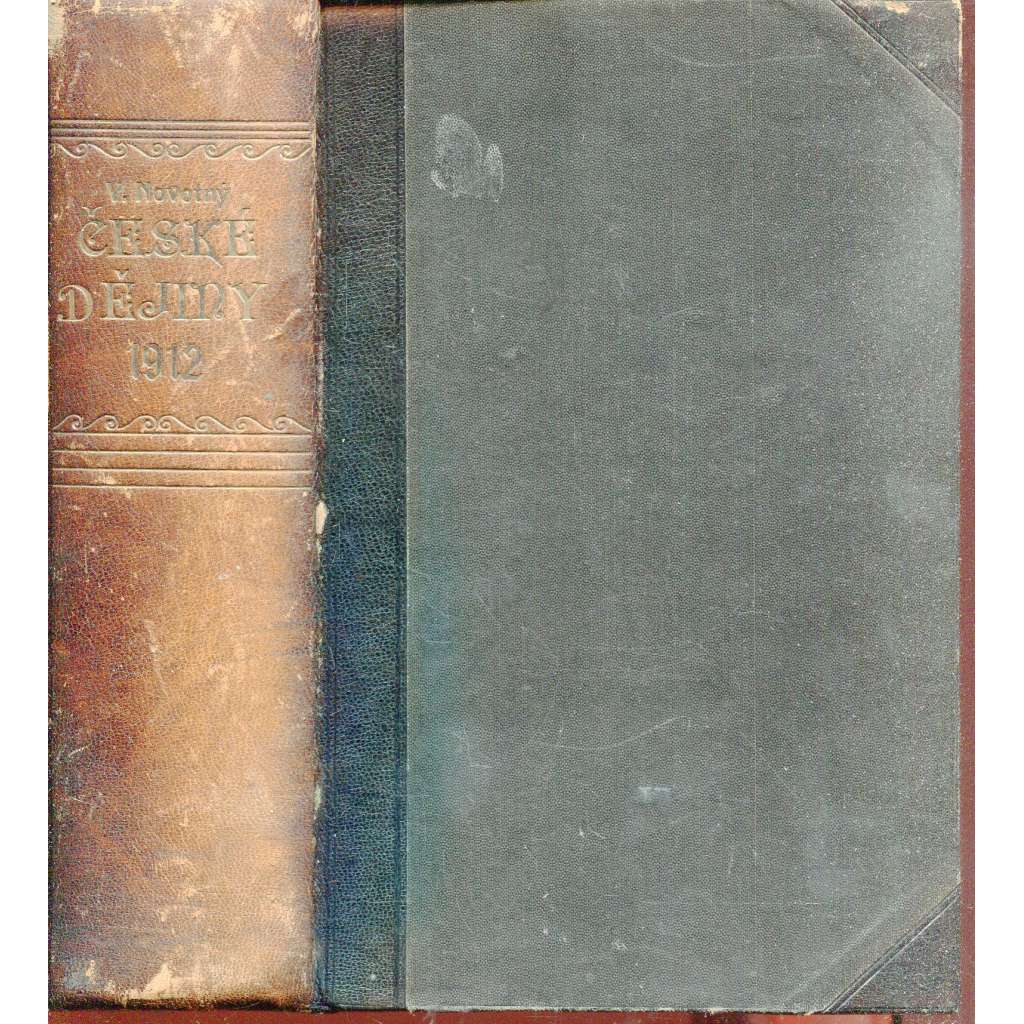 České dějiny, dílu I., část 1. (vazba kůže - polokožená) České dějiny, dílu I., část 1. (vazba kůže - polokožená)