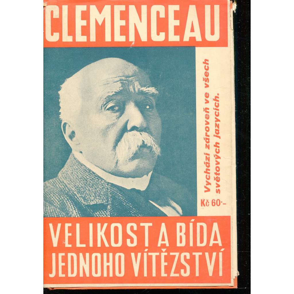 Velikost a bída jednoho vítězství [Clemenceau - první světová válka - Francie a Německo]