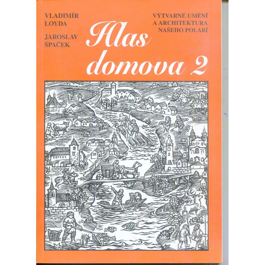 Atlas domova 2.Výtvarné umění a architektura našeho Polabí Atlas domova 2.Výtvarné umění a architektura našeho Polabí