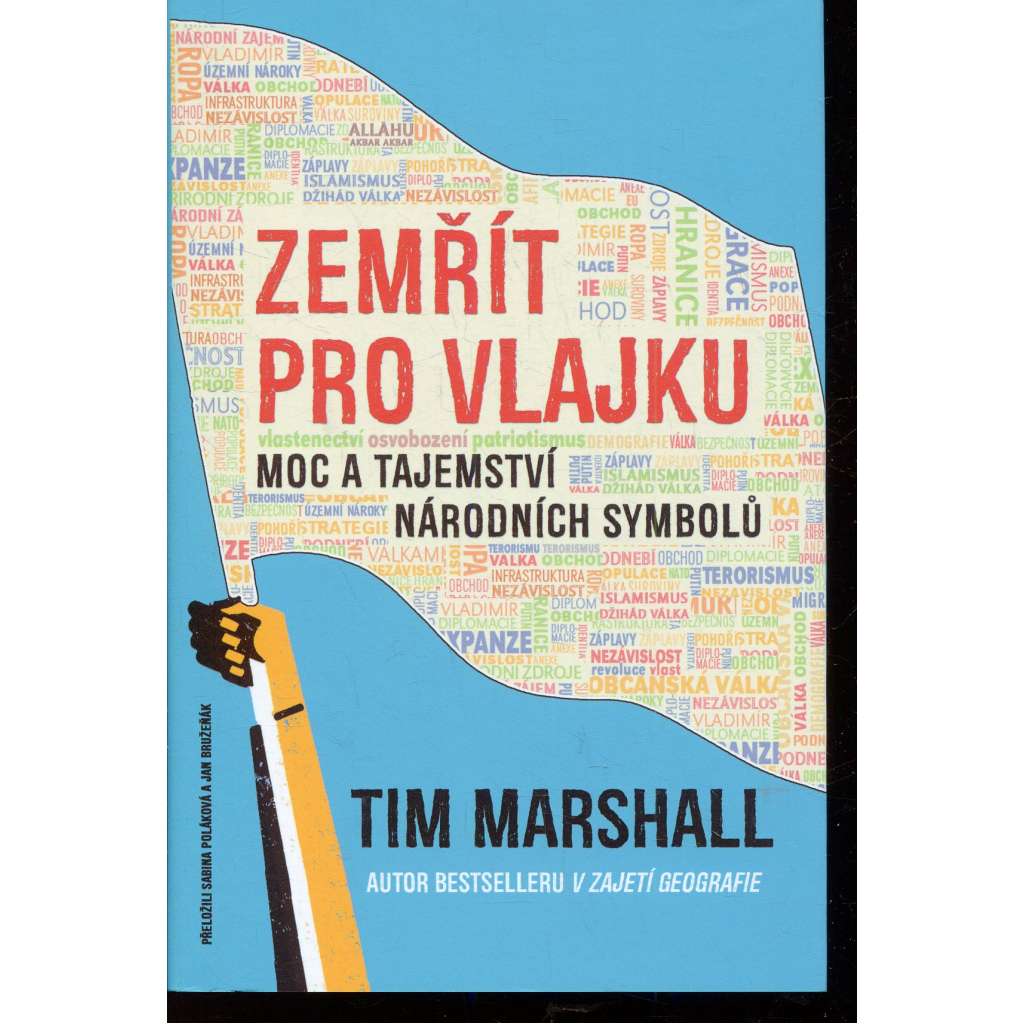 Zemřít pro vlajku: Moc a tajemství národních symbolů