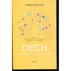 Dech: Nové poznatky o ztraceném umění (pošk.)