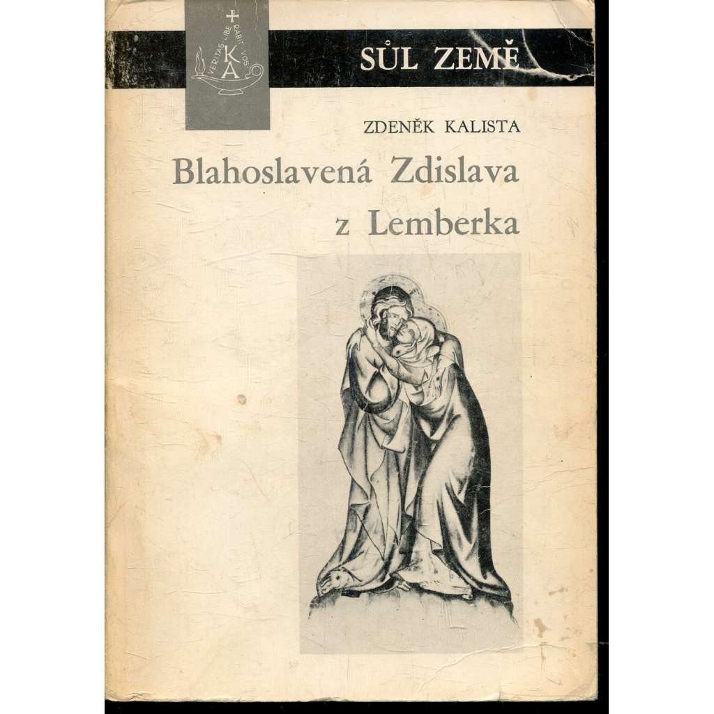 Blahoslavená Zdislava z Lemberka – Listy z dějin české gotiky (exil)