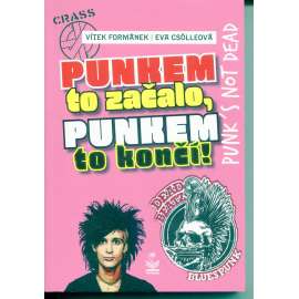 Punkem to začalo a punkem to končí (hudba) Punkem to začalo a punkem to končí (hudba)