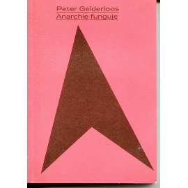 Anarchie funguje: Příklady anarchistických myšlenek v praxi Anarchie funguje: Příklady anarchistických myšlenek v praxi