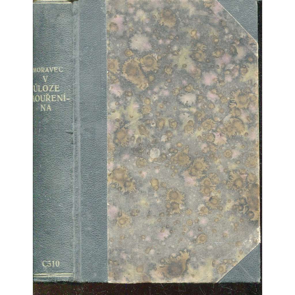 V úloze mouřenína [Emanuel Moravec - Československá tragedie 1938]