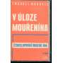 V úloze mouřenína [Emanuel Moravec - Československá tragedie 1938]