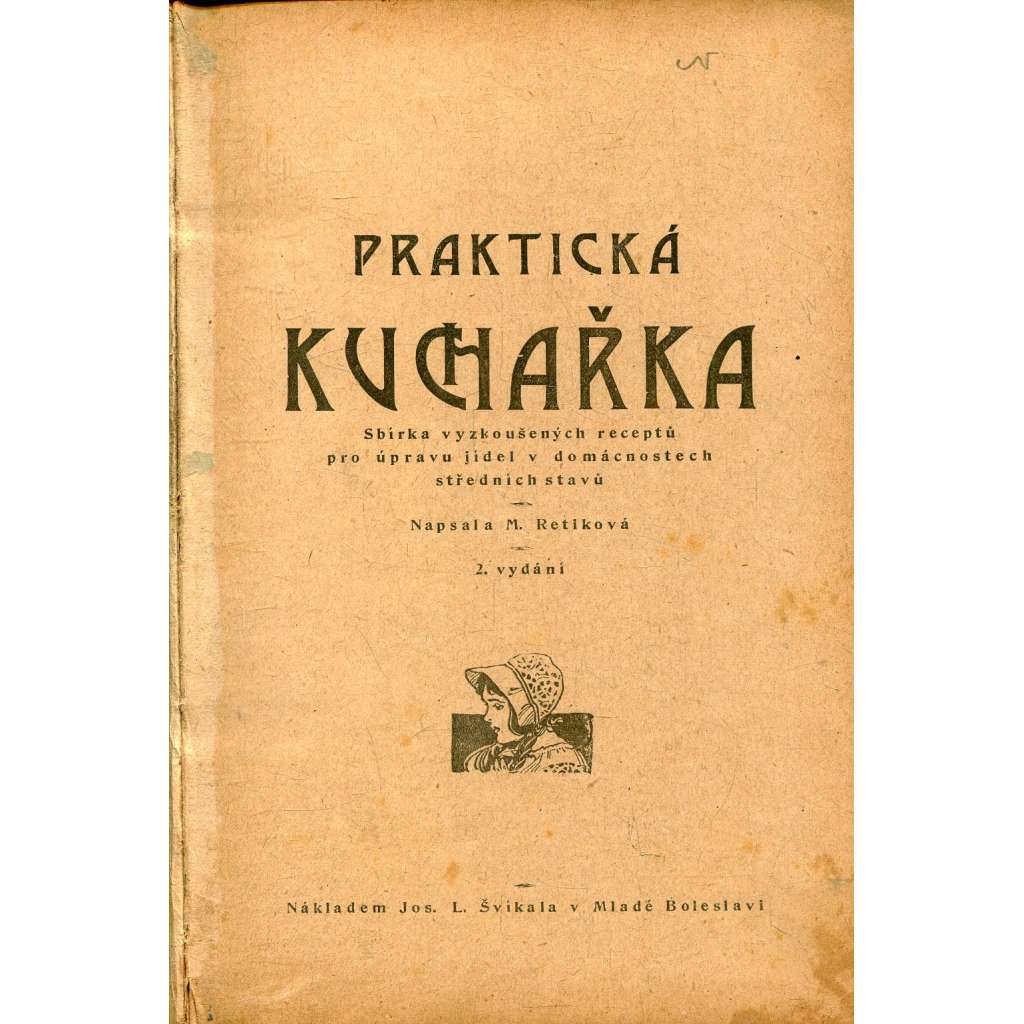 Praktická kuchařka [Rettigová - recepty]