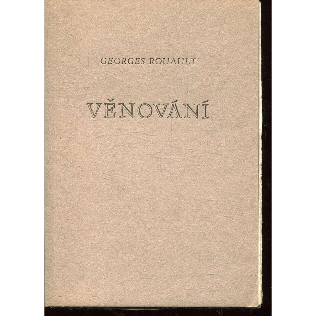 Věnování (podpis Bohuslav Reynek, tisk Josef Cipra) Věnování (podpis Bohuslav Reynek, tisk Josef Cipra)