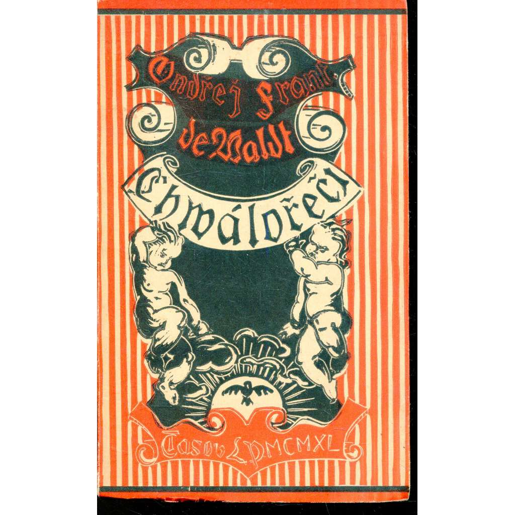 Chválořeči (podpis Jakub Deml) Chválořeči (podpis Jakub Deml)