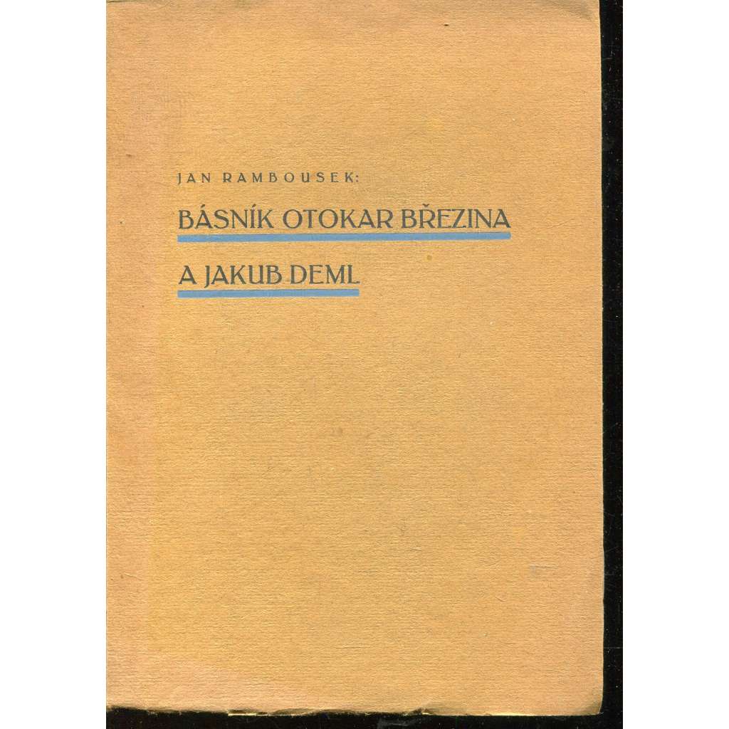 Básník Otokar Březina a Jakub Deml (podpis Jan Rambousek)