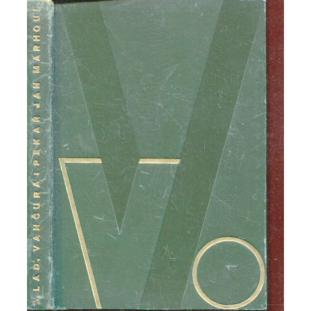 Pekař Jan Marhoul (Toyen) - podpis Vladislav Vančura (vazba kůže - celokožená)