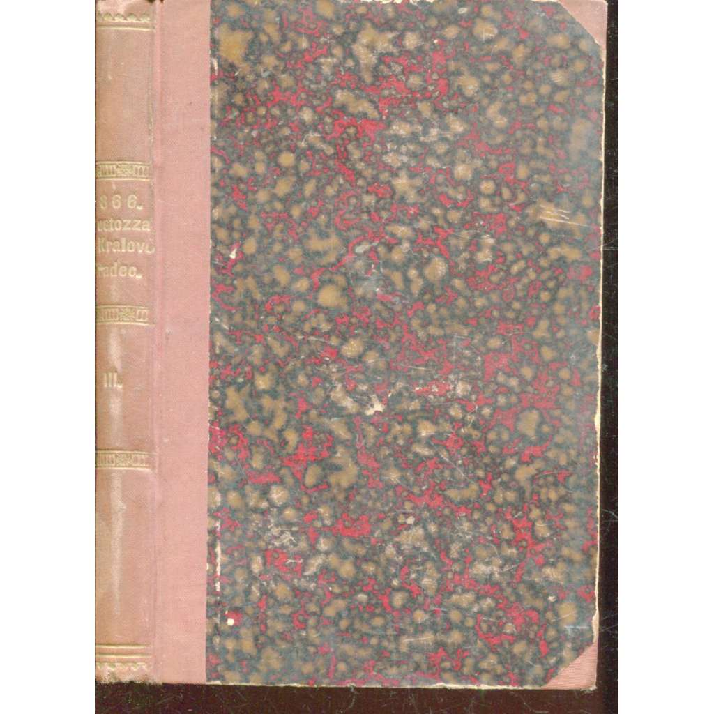 1866 aneb Custozza a Králové Hradec (Hradec Králové) - 1867